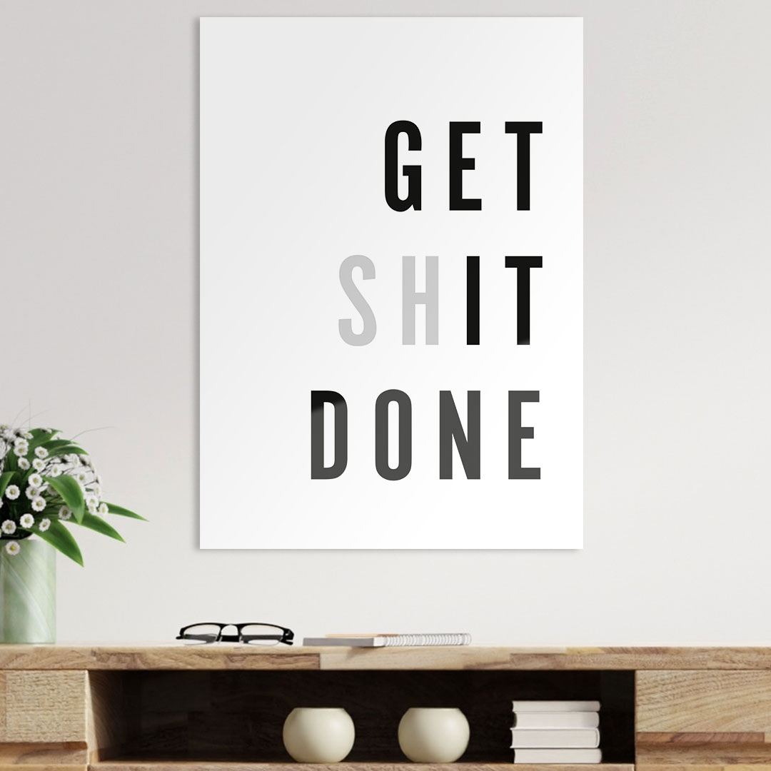 Get Shit Done White