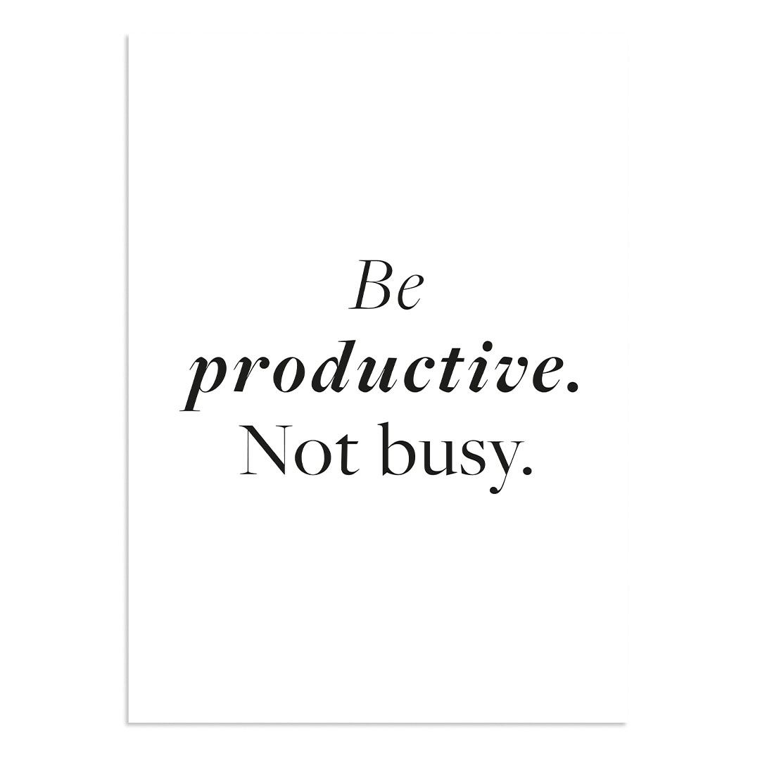 Be Productive not Busy (white)